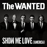 The Wanted - Show Me Love (America)