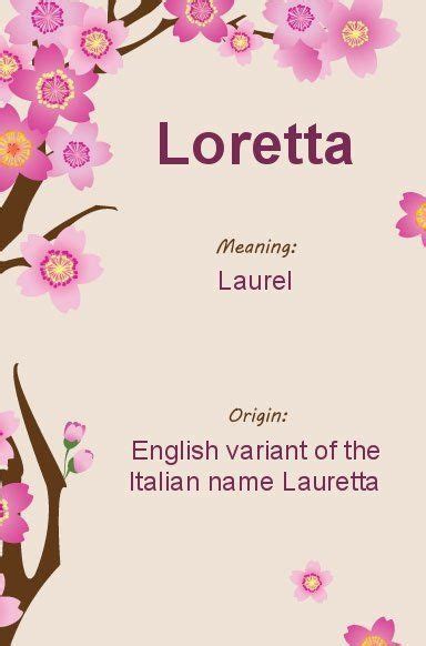 click to find more meaning of your name here meaning of your name women names loretta lori