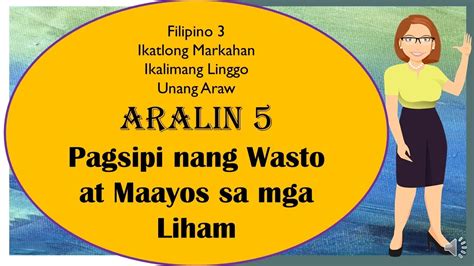 Filipino 3 Yunit Iii Aralin 5 Pagsipi Ng Wasto At Maayos Sa Mga Liham