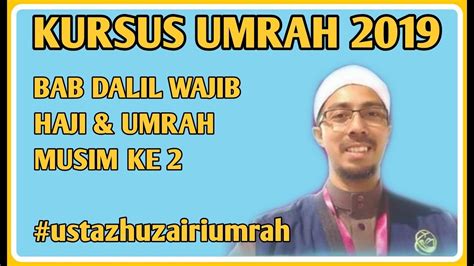 Dan di antara dalil yang menunjukkan keatamaan mempersering dan memperbanyak umrah adalah hadits abdullah bin mas'ud radhiallahu'anhu, bahwa iringilah ibadah haji dengan (memperbanyak) ibadah umrah (berikutnya), karena sesungguhnya keduanya dapat menghilangkan kefakiran dan. Kursus Umrah 2019 | Dalil Wajib Haji & Umrah - YouTube