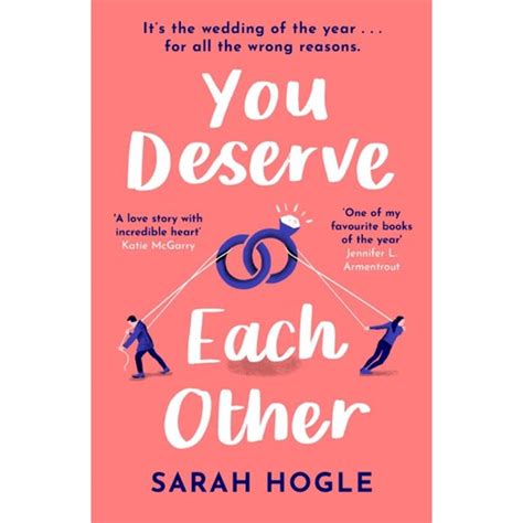 You Deserve Each Other Quotes Sarah Hogle Scribble Whatever