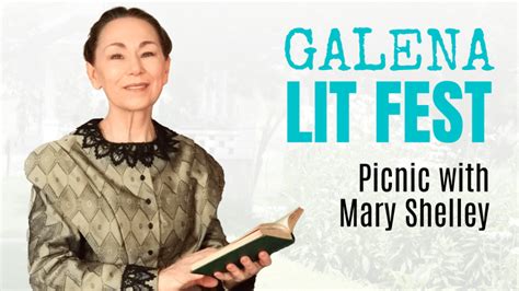 Galena Litfest A Picnic With Mary Shelley The Intricate Riddle Of