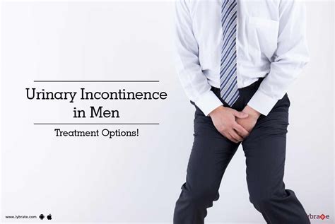 Urinary Incontinence In Men Treatment Options By Dr Shailendra Kumar Goel Lybrate