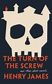 The Turn of the Screw and Other Short Novels by Henry James - Penguin ...