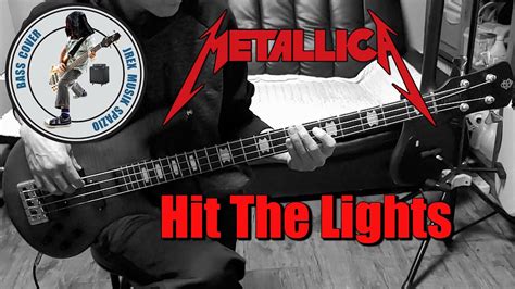 Metallica Hit The Lights Bass Cover Youtube