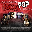 ‎Las Clásicas Rock Pop en Español de Varios Artistas en Apple Music