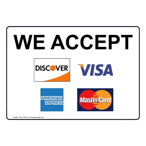 Maybe you would like to learn more about one of these? We Accept Discover Visa American Express Mastercard Sign NHE-17967