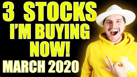3 Stocks Im Buying Now March 2020 Youtube