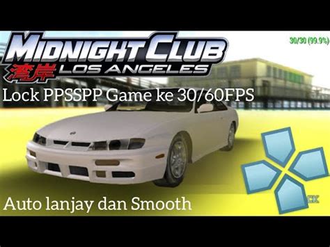 60 fps draw distance patch cheat ppsspp cwcheat naruto shippuden ultimate ninja impact usa. Cara ngelock fps ke 30/60 di PPSSPP game Midnight Club L.A ...