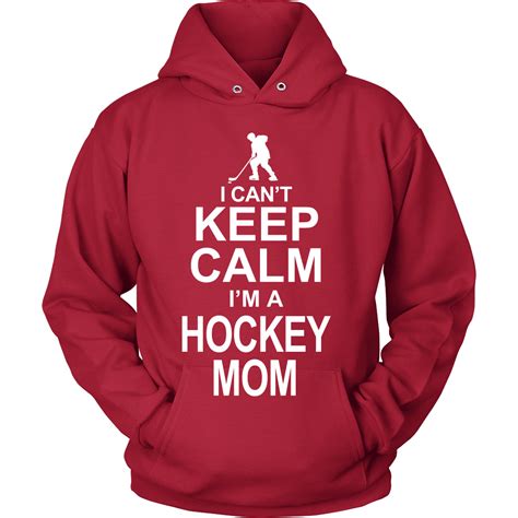 i can t keep calm i m a hockey mom hockey mom cant keep calm mom tshirts