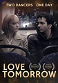 Watch Love Tomorrow (2011) Full Movie Free Online Streaming | Tubi