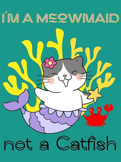 Meowmaid Not Catfish Meow Maiden Cats Mermaid Water Cat