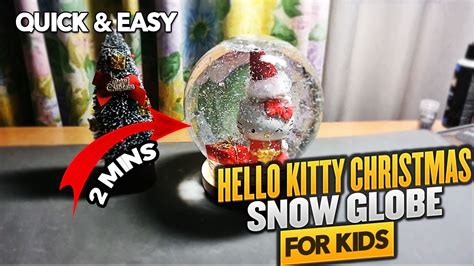 Homemade Hello Kitty Christmas Snow Globe Youtube
