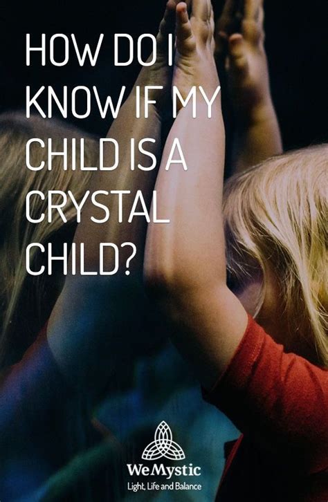 How Do I Know If My Child Is A Crystal Child Wemystic Crystal
