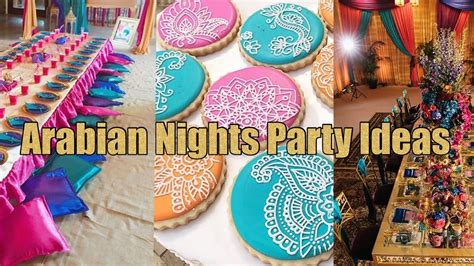 Arabian Night Party Ideas Diy Decor Treats And Much More Youtube