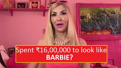 this woman spent rs 16 lakhs to look like barbie this is what she looks like