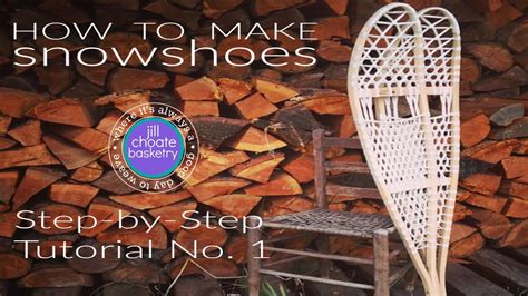 How To Weave Snowshoes A Beginners Guide No 1 Youtube