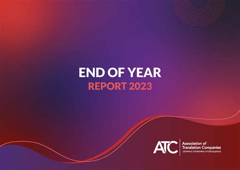 Atc End Of Year Report 2023 The Association Of Translation Companies
