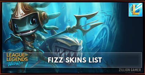 Fizz Skins League Of Legends Wild Rift Zilliongamer