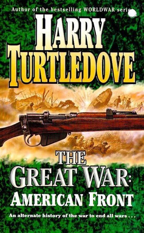 The Great War The American Front Ebook Turtledove Harry