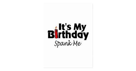 Its My Birthday Spank Me Postcard