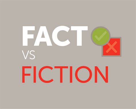 Fact Vs Fiction