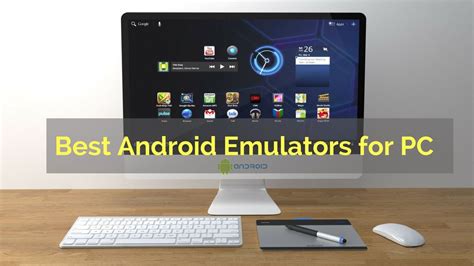 Best Android Emulator For Pc Codersera
