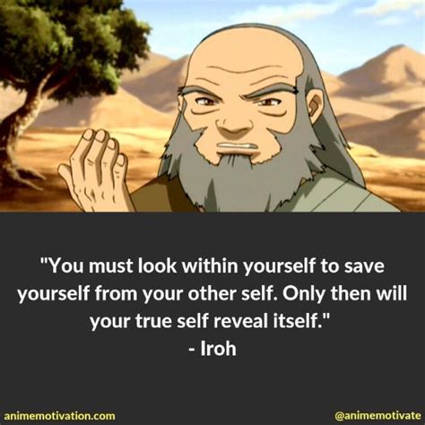 53 Of The Best Avatar The Last Airbender Quotes That Will Blow You Away Iroh Quotes Iroh