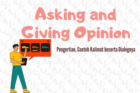 Asking And Giving Opinion Pengertian Contoh Kalimat Dan Dialognya