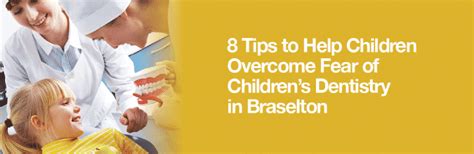 8 Tips To Help Children Overcome Fear Of Children Dentistry