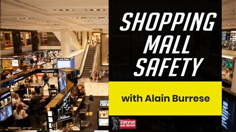 Shopping Mall Safety Staying Safe With Alain Burrese Youtube