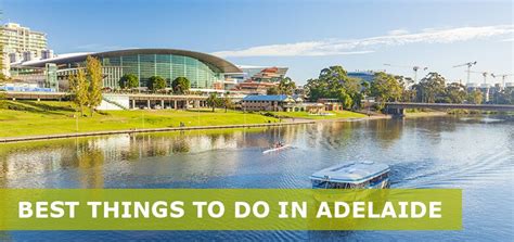 20 Best Things To Do In Adelaide Australia Easy Travel 4u