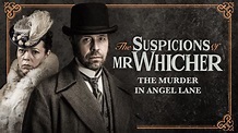 The Suspicions of Mr. Whicher: The Murder in Angel Lane on Apple TV