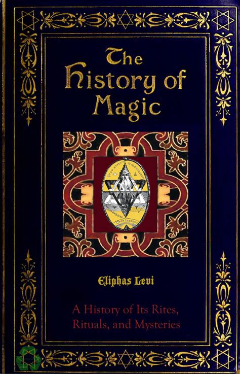The History Of Magic A Rare Book On Its Procedures Rites And Mysteries