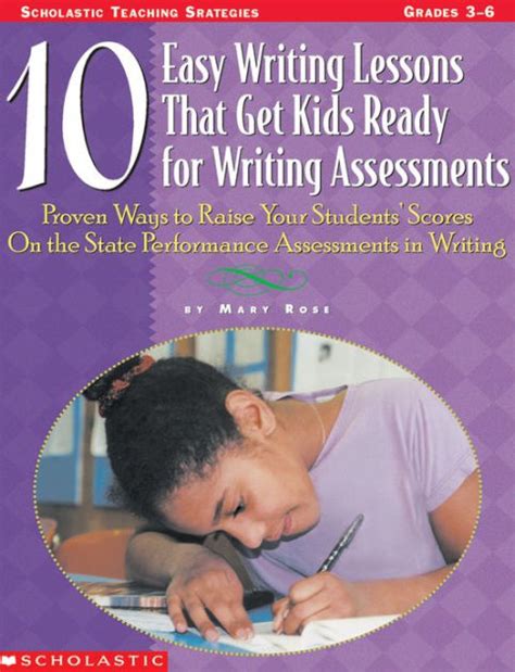 10 Easy Writing Lessons That Get Kids Ready For Writing Assessments