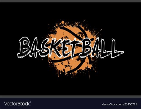 Word Basketball On The Background Basketball Ball Vector Image
