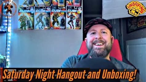 Saturday Night Hangout And Unboxing Youtube