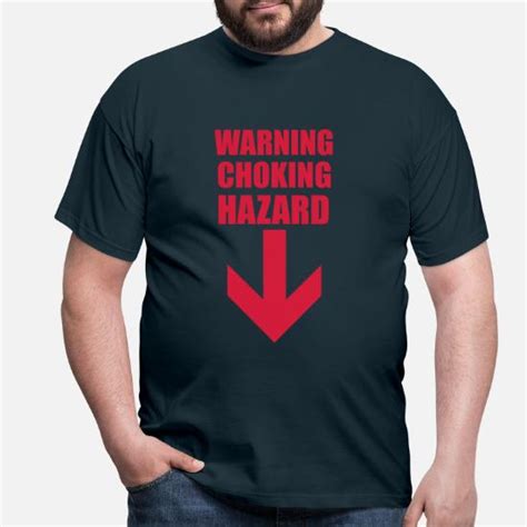 Warning Choking Hazard Men S T Shirt Spreadshirt