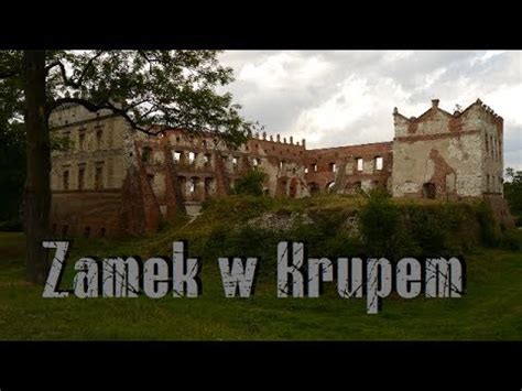 Zamek w Krupem - YouTube
