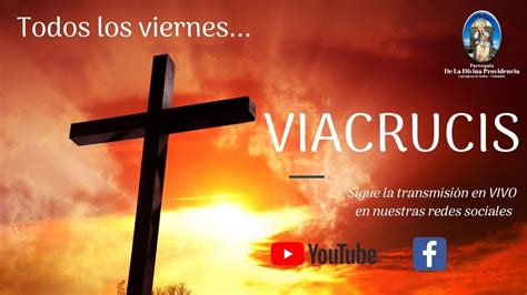 Santo Viacrucis Viernes 26 De Marzo 2021 Youtube