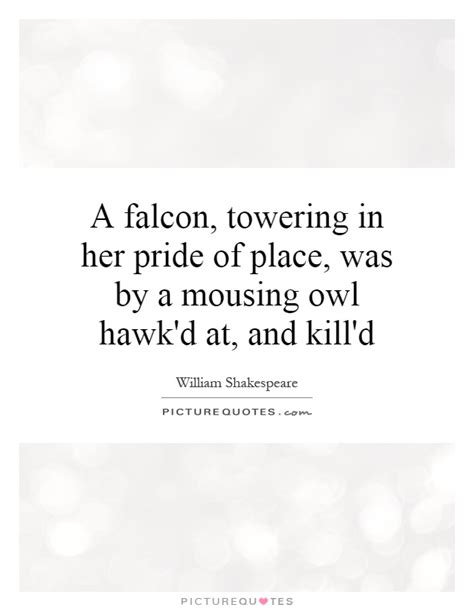 Sharp is the kiss of the falcon's beak. Falcon Quotes | Falcon Sayings | Falcon Picture Quotes
