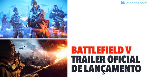 BATTLEFIELD V Trailer oficial de Lançamento Ainanas com