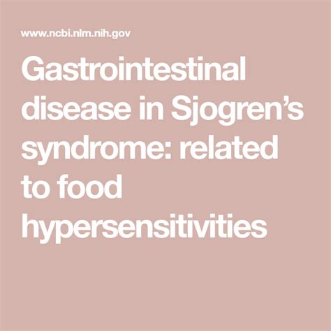 Gastrointestinal Disease In Sjogrens Syndrome Related To Food