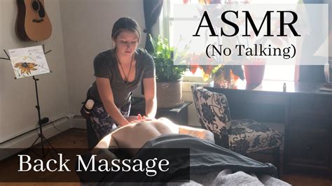 Asmr Asmr Massage Raw No Talking Relaxing Neck And Back Massage Youtube