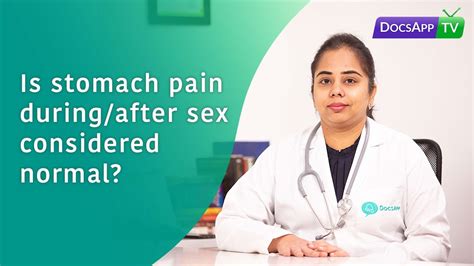 Is Stomach Pain Duringafter Sex Considered Normal Askthedoctor Youtube