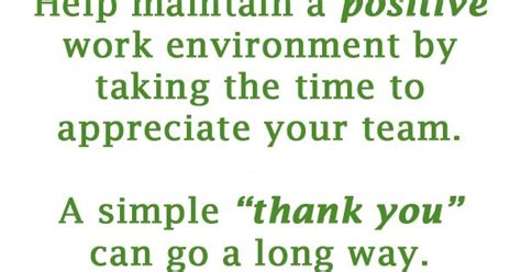 You have asked for the best way to react to an appreciation. Help maintain a positive work environment by taking the ...