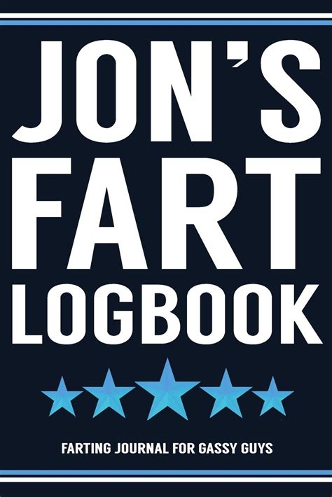 Jons Fart Logbook Farting Journal For Gassy Guys Jon Name T Funny Fart Joke Farting Noise