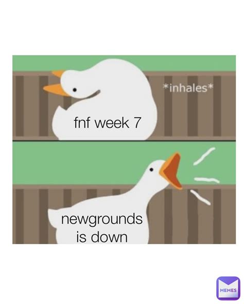 Fnf Week 7 Newgrounds Is Down Pigeonbee Memes