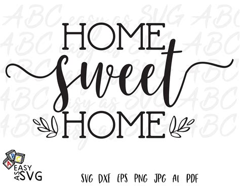 Home Sweet Home Svg / Home Sweet Home Svg Home Svg Home Sign Svg House Sign Svg Crella - This is 