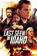 Last Seen in Idaho - Download free hd new movies 2021